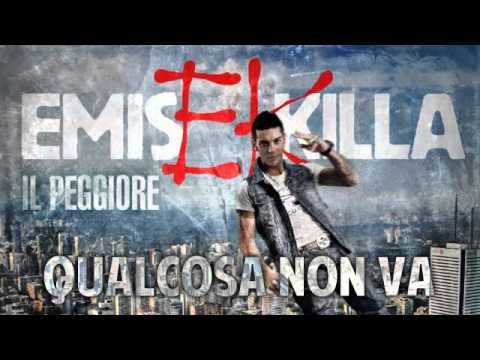Emis Killa - Qualcosa non va [Prod. Big Fish]