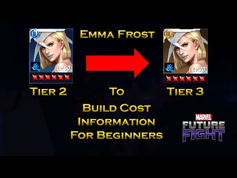 Emma Frost Tier 2 To Tier 3 Build Cost Information for Beginners - Marvel Future Fight