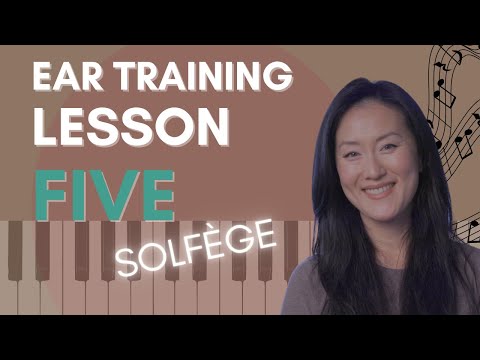 Ear Training - Lesson 5 (Solfège!) + 5 days of exercises