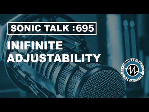 Sonic TALK 695 - Infinite Adjustability