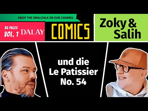 Smalltalk mit Salih, Zoky und einer Le Patissier ...