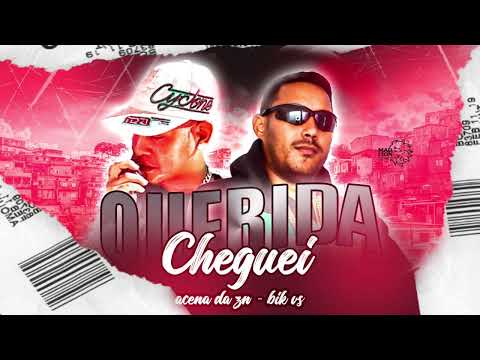 Acena Da Zn , Bik Vs - Querida Cheguei