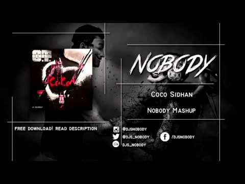 CoCo SIDHAN (Nobody Mashup)