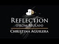 Christina Aguilera - Reflection (from Mulan) - Piano Karaoke Instrumental Cover with Lyrics