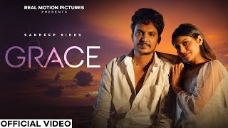 Grace (Official Video)  Sandeep Sidhu  Latest Punj