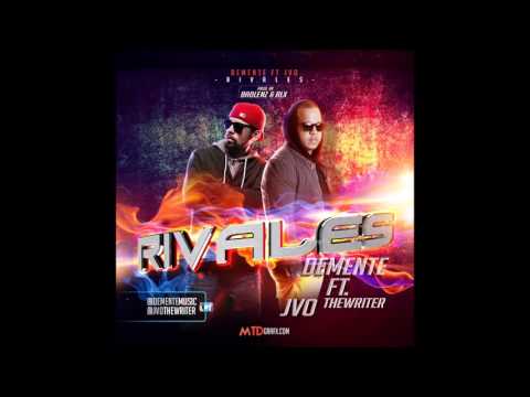 Demente - Rivales (Audio) ft. Jvo The Writer