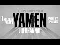 YAMEN JIU DHANAI RE PROD BY PHENEX Official Lyric Video