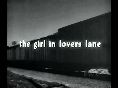 THE GIRL IN LOVER'S LANE (1959)