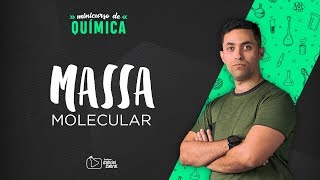 Massa Molecular: Passo a Passo.