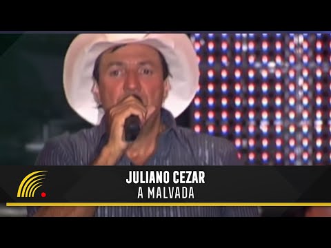 Juliano Cezar - A Malvada - Balada Sertaneja "Tira o Pé Do Chão"