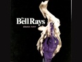The Bellrays Have a little faith in me