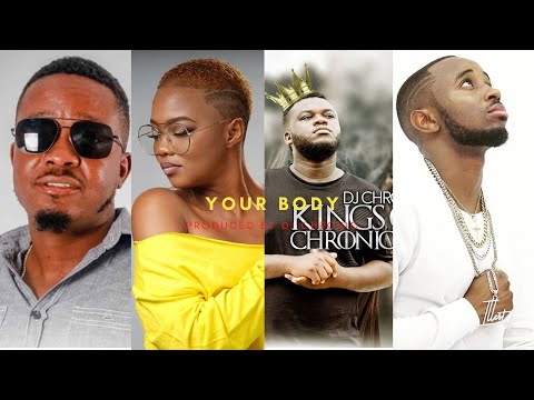 DJ Chronic ft Mushe, K-p illest,Drummer Kidd & Adora - Your Body (Official Audio)