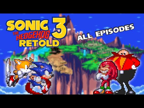 Sonic 3 Retold: Full Movie (Sprite Animation Compilation)
