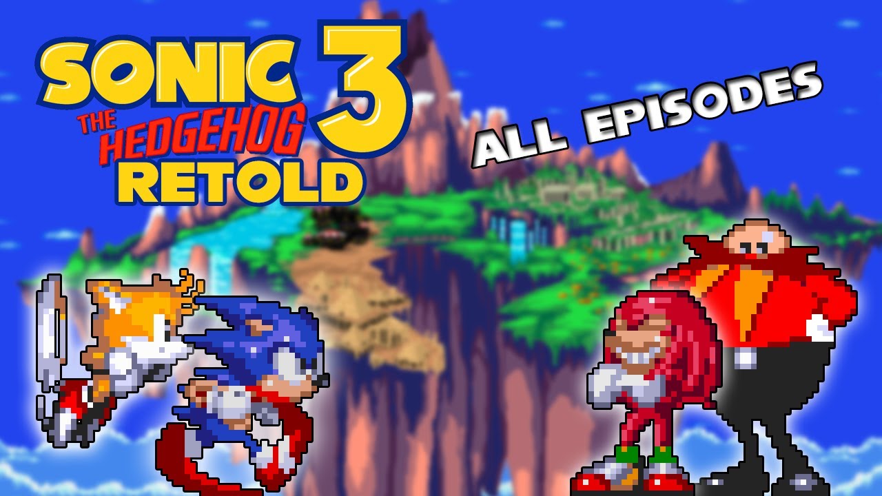 Sonic 3 Retold: Full Movie (Sprite Animation Compilation)