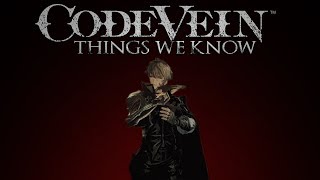 Code Vein ▶ 9 Things We Know