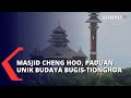 Beginillah Rupa Masjid Cheng Hoo Bentuk Aristektur Unik Perpaduan Budaya Bugis Tionghoa