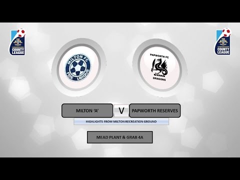 Milton 'A' vs Papworth Reserves - Mead Plant & Grab 4A