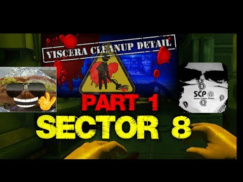 Viscera Cleanup Detail Multiplayer: Section 8 | Toasted Hoagie / Eastside Steve Part 1