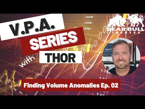 Volume Price Analysis Series - Finding Volume Anomalies Ep. 02