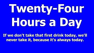 January 5 - From Twenty-Four Hours a Day Book