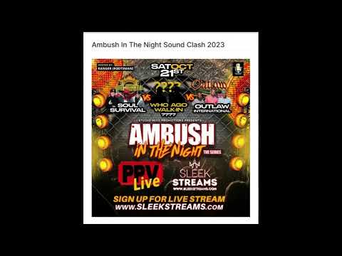 Ambush In The Night Sound Clash 2023 Canada Part 1