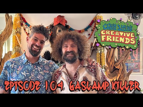 Creative Friends Podcast #104   - The Gaslamp Killer  (Musician)