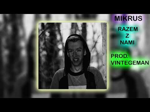 MIKRUS-RAZEM Z NAMI (PROD. VINTAGEMAN)