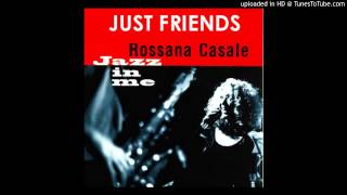 Rossana Casale-JUST FRIENDS