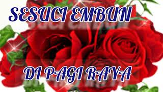 Download lagu Sesuci Embun Di Pagi Raya #laguraya mp3