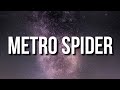 Metro Boomin, Young Thug - Metro Spider (Lyrics)