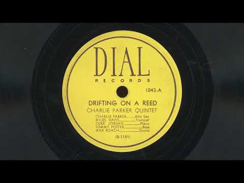 "Drifting on a Reed" - Charlie Parker Quintet (1947)