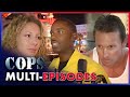 🔴 Intoxication, Investigations, and Apprehensions | FULL EPISODES | Cops: Full Episodes
