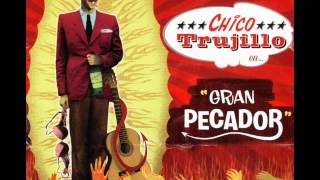 Chico Trujillo - Negra Santa