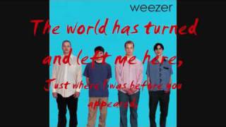 Weezer - The World Has Turned And Left Me Here