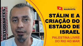STALIN and the creation of the State of ISRAEL EP #236