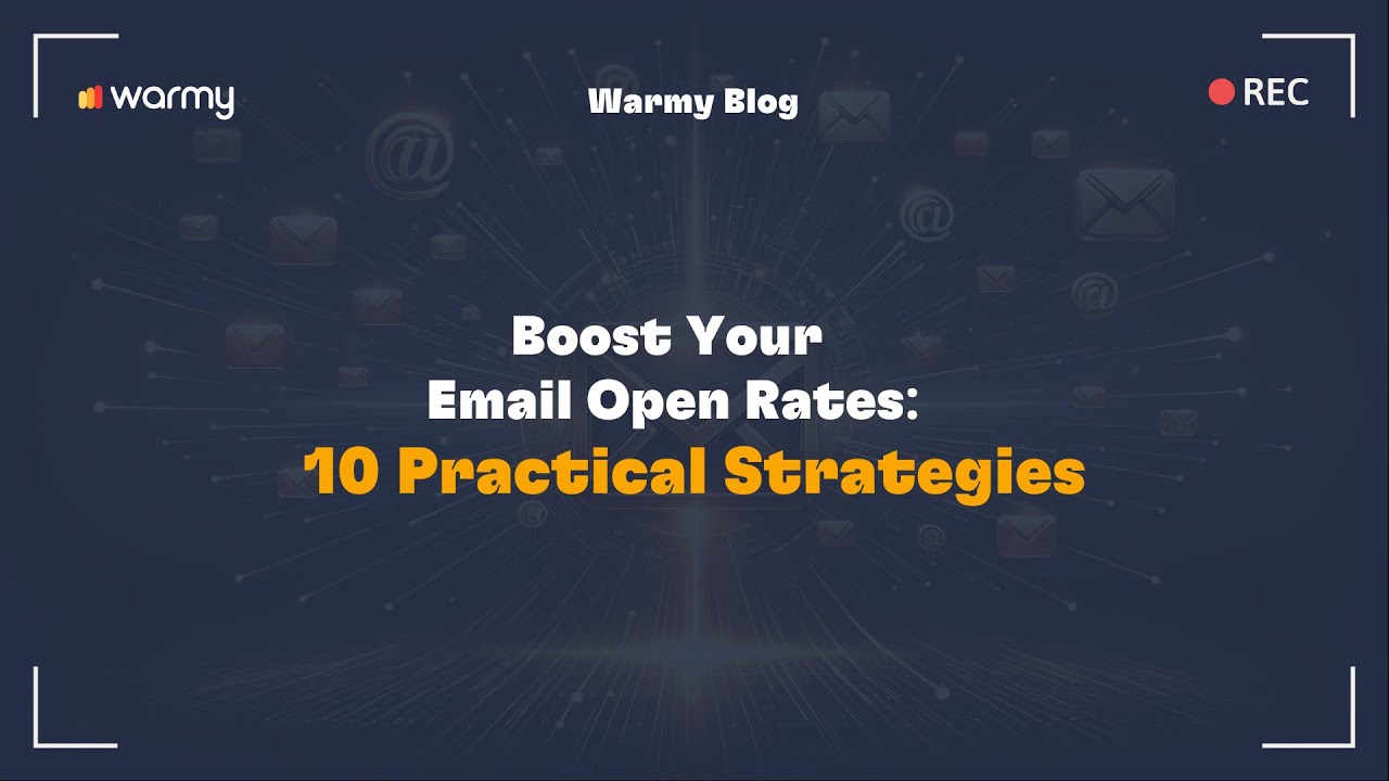 Boost Your Email Open Rates: 10 Practical Strategies