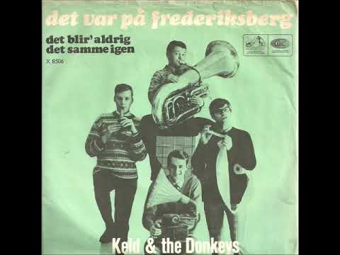Keld og The Donkeys ‎– Det Var På Frederiksberg 1967