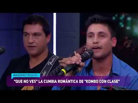 Kombo Con Clase -  Que no ves (En vivo)