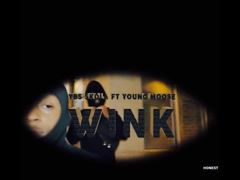 YBS Skola - Wink ft. Young Moose (Official Music Video)