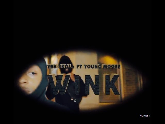 YBS Skola - Wink ft. Young Moose (Official Music Video)