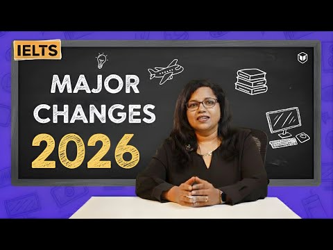 Major Changes in IELTS Exam You Must Know | IELTS 2026