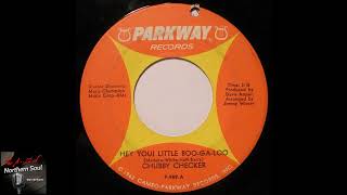Chubby Checker - Hey You! Little Boo-Ga-Loo - 1966  - Northern Soul A-Z Archive