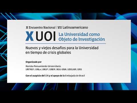 X Encuentro Nacional / VII Latinoamericano | La Universidad como objeto de investigación.4 de agosto