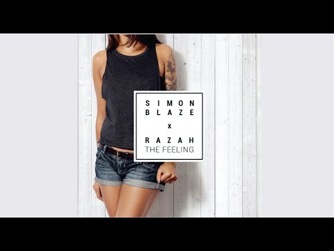 Simon Blaze Feat. Razah - The Feeling (Music RnBass)