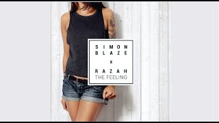 Simon Blaze Feat. Razah - The Feeling (Music RnBass)