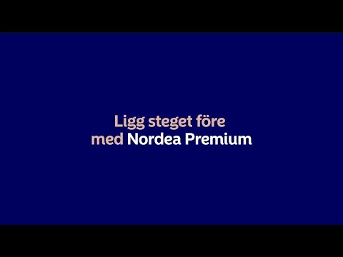 Ligg steget före med Nordea Premium