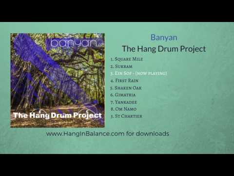 EinSof by the Hang Drum Project | Track 3 | Banyan Album (audio only)