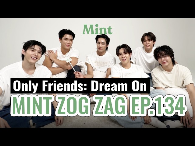 ติดเท่ ติดตลก! ซอกแซก ‘เอิร์ท-มิกซ์-จอส-กวิน-อู๋-บูม’ ขนความหล่อถ่าย #MintTalk | MINT ZOG ZAG EP.134