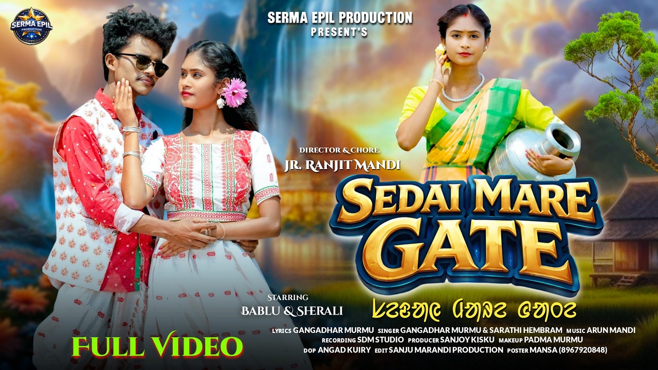 SEDAI MARE GATE Santali Song Thumbnail