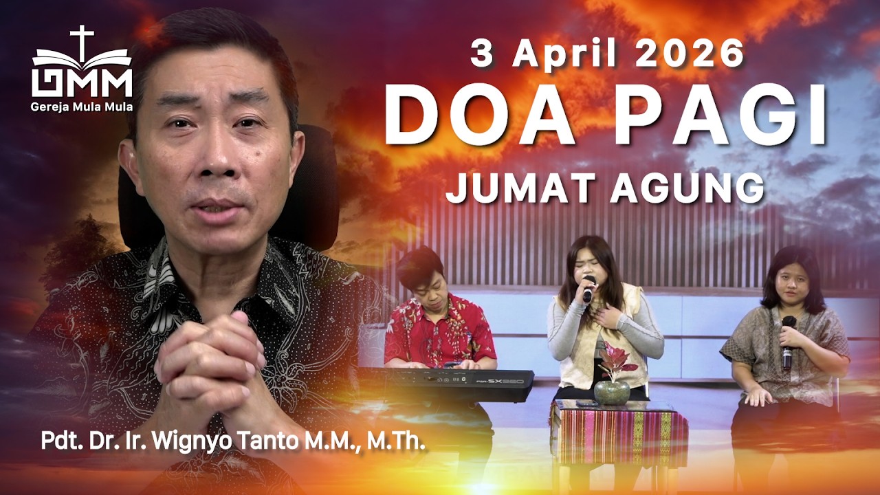DOA PAGI | Jumat Agung – 3 April 2026 | Ps. Wignyo Tanto